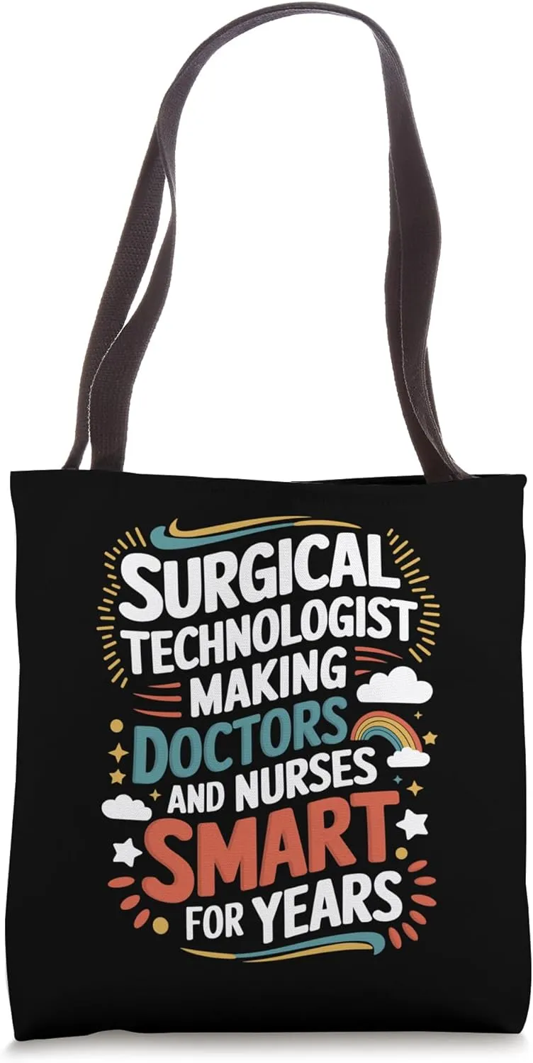 Making Doctors And Nurses Smart For Years, OR SICU Nurse Tote Bag