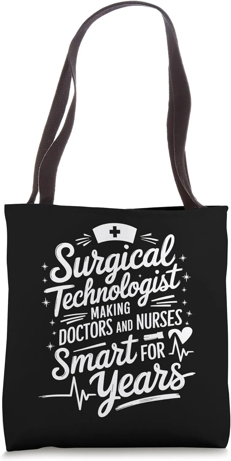 Making Doctors And Nurses Smart For Years, SICU Nursing Tote Bag